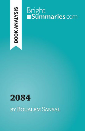 2084, The End Of The World: By Boualem Sansal