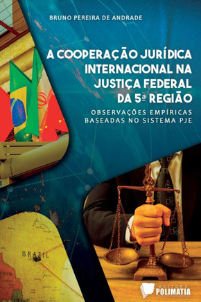 A Cooperação Jurídica Internacional Na Justiça Federal Da 5