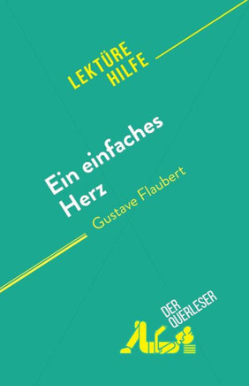 Ein Einfaches Herz:: Von Gustave Flaubert (German Edition)