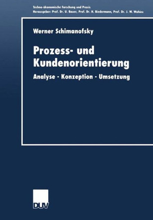 Prozess- Und Kundenorientierung: Analyse -- Konzeption -- Umsetzung