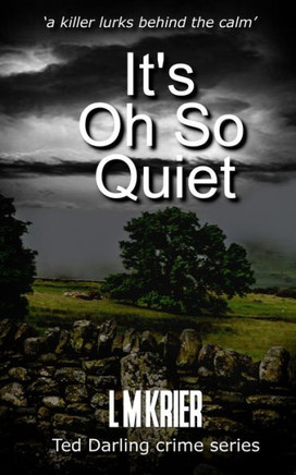 It'S Oh So Quiet: A Killer Lurks Behind The Calm (Ted Darling Crime Series) - 9782901773528