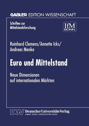 Euro Und Mittelstand: Neue Dimensionen Auf Internationalen Märkten