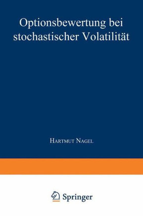 Optionsbewertung Bei Stochastischer Volatilität