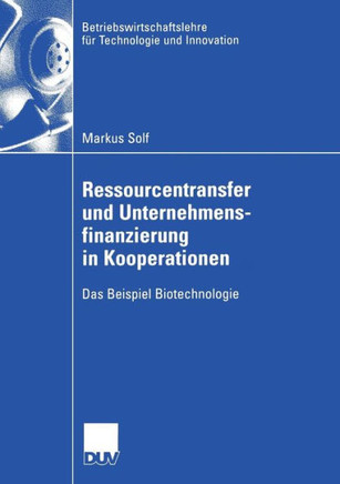 Ressourcentransfer Und Unternehmensfinanzierung in Kooperationen