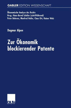 Zur Ökonomik Blockierender Patente