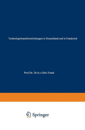 Technologietransfereinrichtungen in Deutschland Und in Frankreich