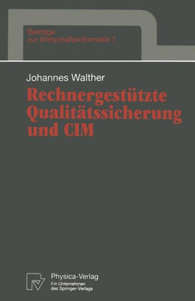 Rechnergestützte Qualitätssicherung Und CIM