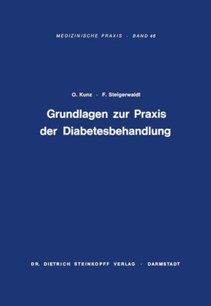 Grundlagen Zur PRAXIS Der Diabetesbehandlung: Diagnostik, Komplikationen, Spätschäden