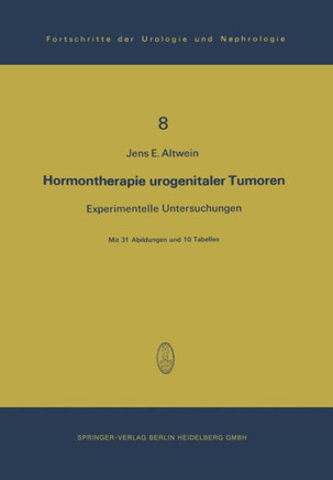 Hormontherapie Urogenitaler Tumoren: Experimentelle Untersuchungen