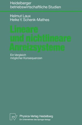 Lineare Und Nichtlineare Anreizsysteme: Ein Vergleich Möglicher Konsequenzen