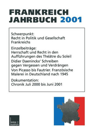 Frankreich-Jahrbuch 2001: Politik, Wirtschaft, Gesellschaft, Geschichte, Kultur