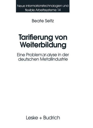 Tarifierung Von Weiterbildung: Eine Problemanalyse in Der Deutschen Metallindustrie