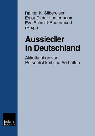 Aussiedler in Deutschland: Akkulturation Von Persönlichkeit Und Verhalten