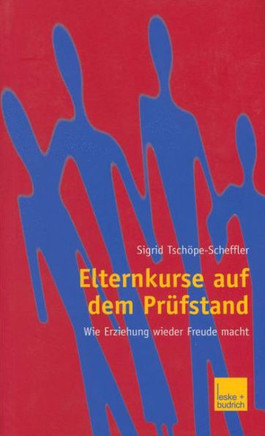 Elternkurse Auf Dem Prüfstand: Wie Erziehung Wieder Freude Macht
