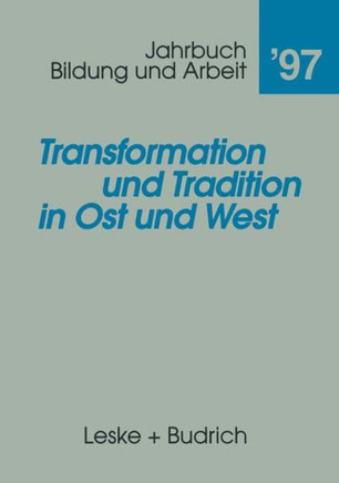 Transformation Und Tradition in Ost Und West