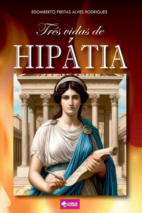 Três Vidas De Hipátia