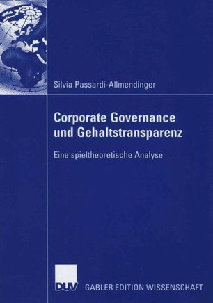 Corporate Governance Und Gehaltstransparenz: Eine Spieltheoretische Analyse