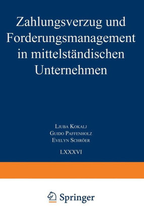 Zahlungsverzug Und Forderungsmanagement in Mittelständischen Unternehmen