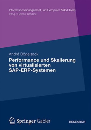Performance Und Skalierung Von SAP Erp Systemen in Virtualisierten Umgebungen