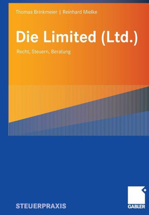 Die Limited (Ltd.): Recht, Steuern, Beratung