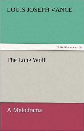 The Lone Wolf A Melodrama