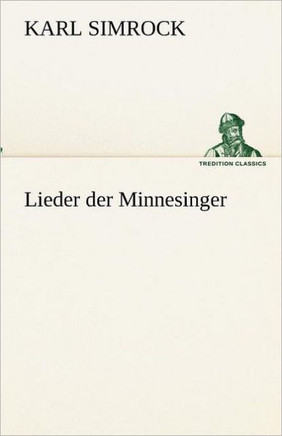 Lieder der Minnesinger