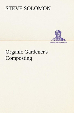 Organic Gardener's Composting
