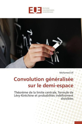 Convolution Généralisée Sur Le Demi-Plan