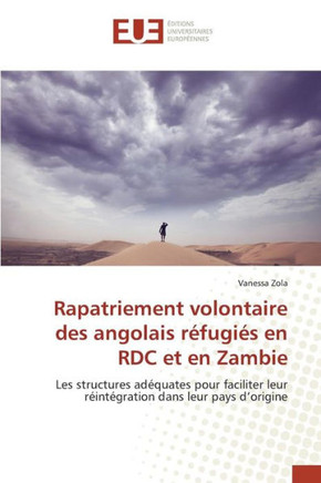 Rapatriement Volontaire Des Angolais Réfugiés En Rdc Et En Zambie