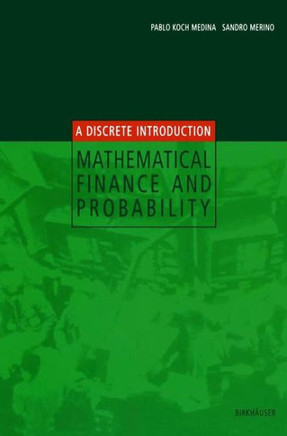 Mathematical Finance and Probability: A Discrete Introduction