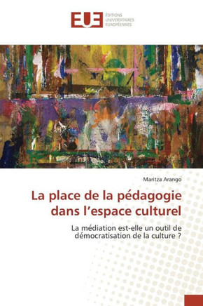 La Place de la Pe Dagogie Dans l'Espace Culturel