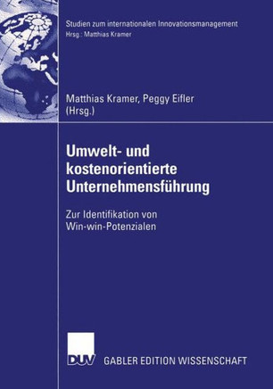 Umwelt- Und Kostenorientierte Unternehmensführung: Zur Identifikation Von Win-Win-Potenzialen