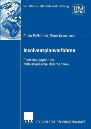 Insolvenzplanverfahren: Sanierungsoption Für Mittelständische Unternehmen