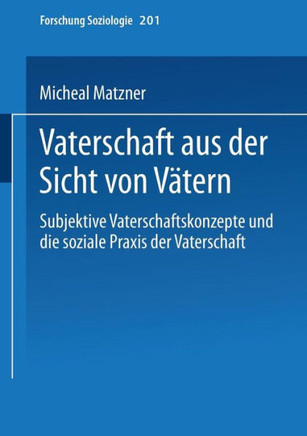 Vaterschaft Aus Der Sicht Von Vätern