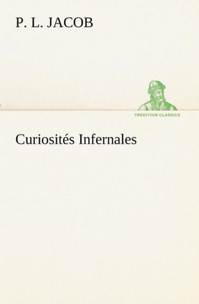 Curiosités Infernales
