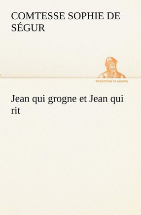 Jean qui grogne et Jean qui rit