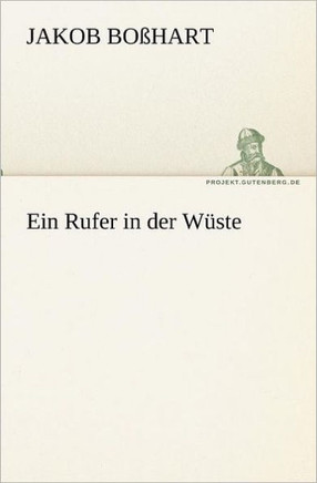 Ein Rufer in Der Wuste