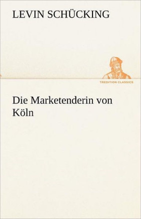 Die Marketenderin Von Koln