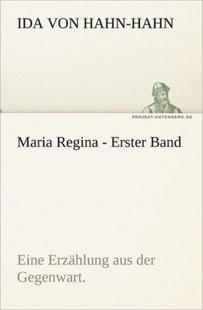 Maria Regina - Erster Band