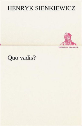 Quo Vadis?