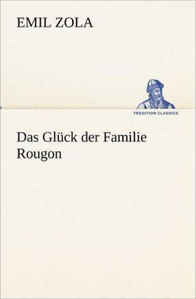 Das Gl?k der Familie Rougon