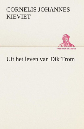 Uit het leven van Dik Trom