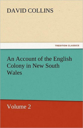 An Account of the English Colony in New South Wales