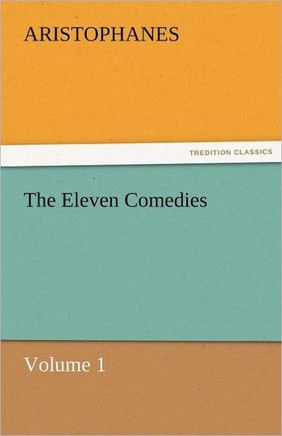 The Eleven Comedies, Volume 1
