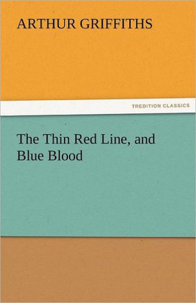The Thin Red Line, and Blue Blood