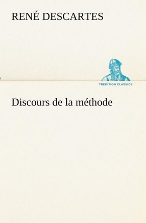 Discours de la m?hode