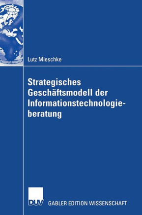 Strategisches Gesch?tsmodell Der Informationstechnologieberatung