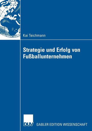Strategie Und Erfolg Von Fu?allunternehmen