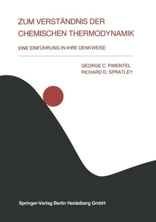Zum Verst?dnis Der Chemischen Thermodynamik: Eine Einf?rung in Ihre Denkweise
