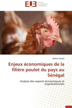 Enjeux ?onomiques de la Fili?e Poulet Du Pays Au S??al